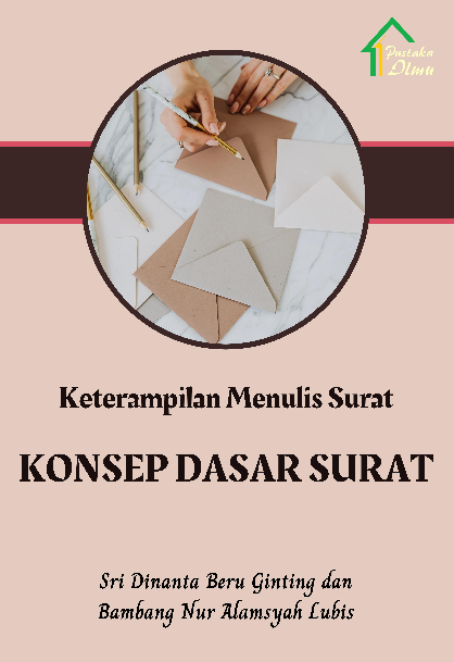 Keterampilan Menulis Surat; Konsep Dasar Surat