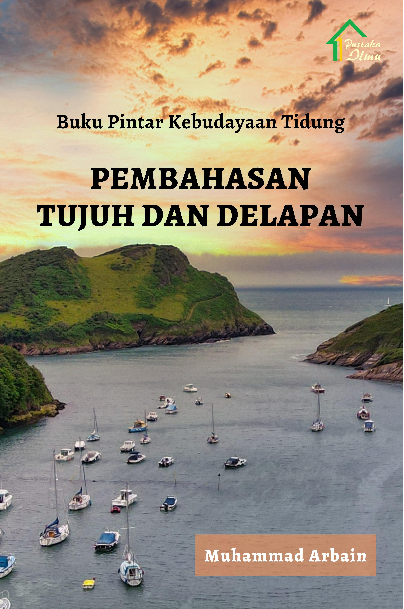 Buku Pintar Kebudayaan Tidung; Pembahasan Tujuh dan Delapan