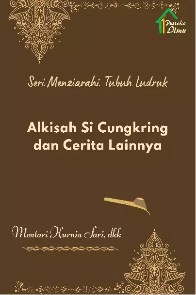 Seri Menziarahi Tubuh Ludruk; Alkisah Si Cungkring dan Cerita Lainnya