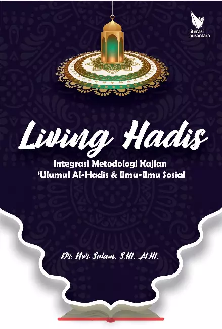 Living hadis : integrasi metodologi kajian 