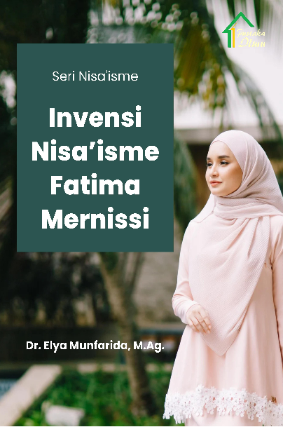 Seri Nisa''isme; Invensi Nisa''isme Fatima Mernissi