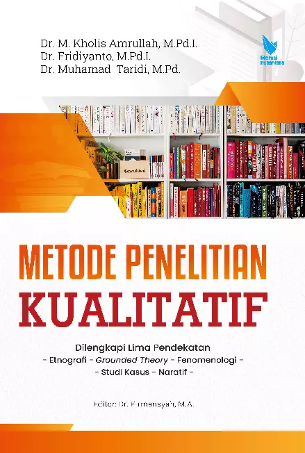 Metode Penelitian Kualitatif Dilengkapi Lima Pendekatan