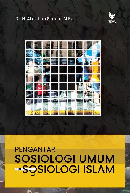 Pengantar Sosiologi Umum Dan Sosiologi Islam