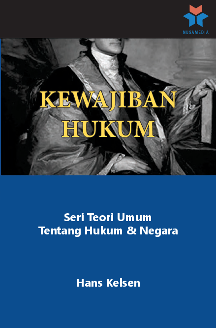 Seri teori umum tentang hukum & negara; kewajiban hukum