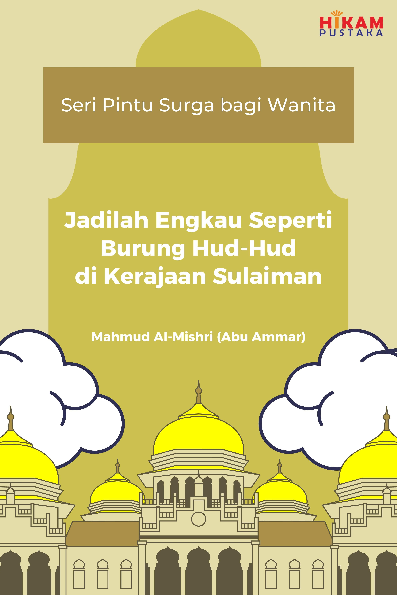 Seri Pintu Surga bagi Wanita; Jadilah Engkau seperti Burung Hud-hud di Kerajaan Sulaiman