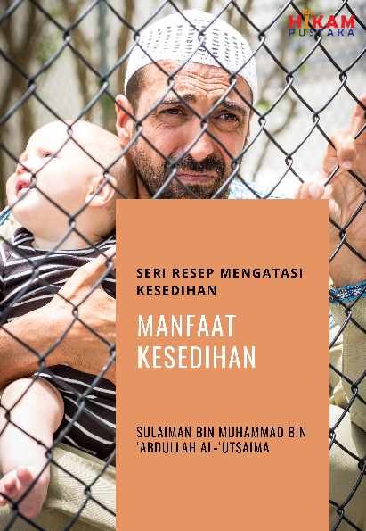 Seri Resep Mengatasi Kesedihan; Manfaat Kesedihan