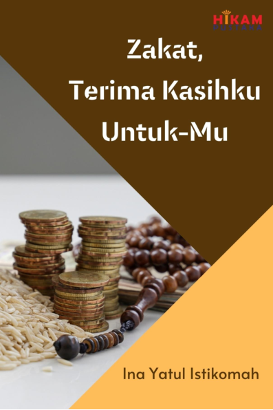 Zakat, Terima Kasihku Untuk-Mu