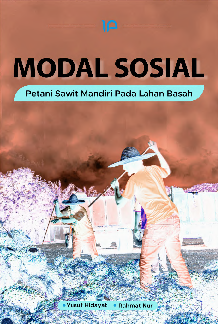 Modal sosial petani : menelisik moralitas ekonomi petani di perdesaan