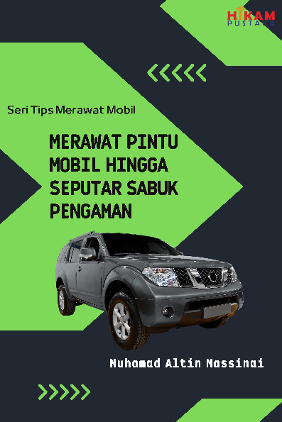 Seri Tips Merawat Mobil; Merawat Pintu Mobil hingga Seputar Sabuk Pengaman