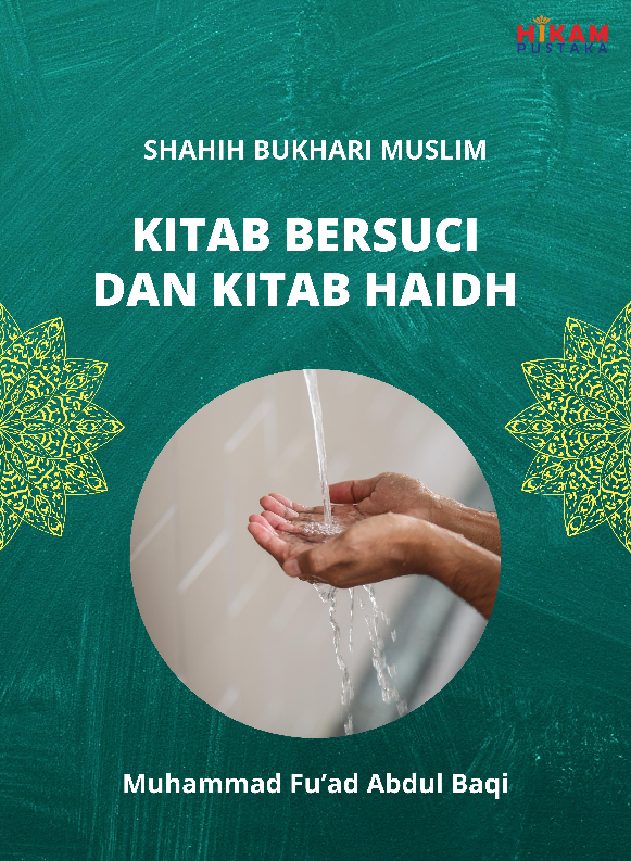 Shahih Bukhari Muslim; Kitab Bersuci dan Kitab Haidh