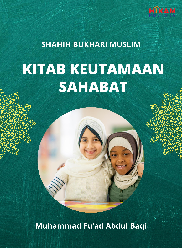 Shahih Bukhari Muslim; Kitab Keutamaan Sahabat