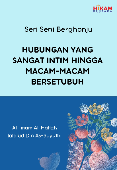 Seri Seni Berghonju; Hubungan yang Sangat Intim hingga Macam-macam Bersetubuh