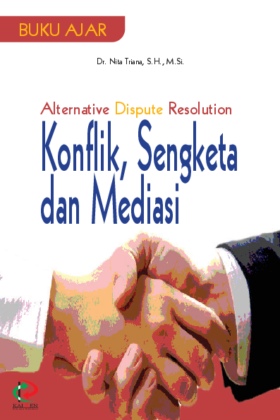Alternative Dispute Resolution; Konflik,Sengketa dan Mediasi