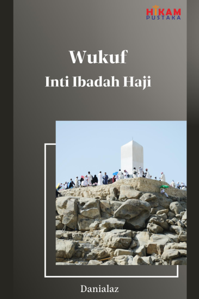 Wukuf Inti Ibadah Haji