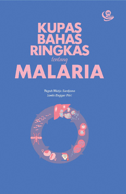 Kupas Bahas Ringkas tentang Malaria