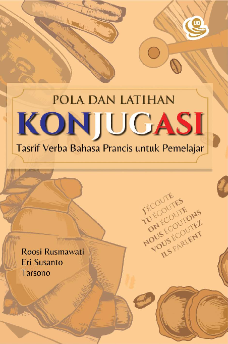 Pola dan Latihan Konjugasi: Tasrif Verba Bahasa Prancis untuk Pemelajar