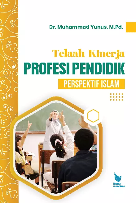 Telaah Kinerja Profesi Pendidik Perspektif Islam