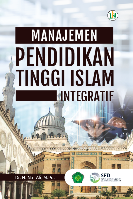 MANAJEMEN PENDIDIKAN TINGGI ISLAM INTEGRATIF