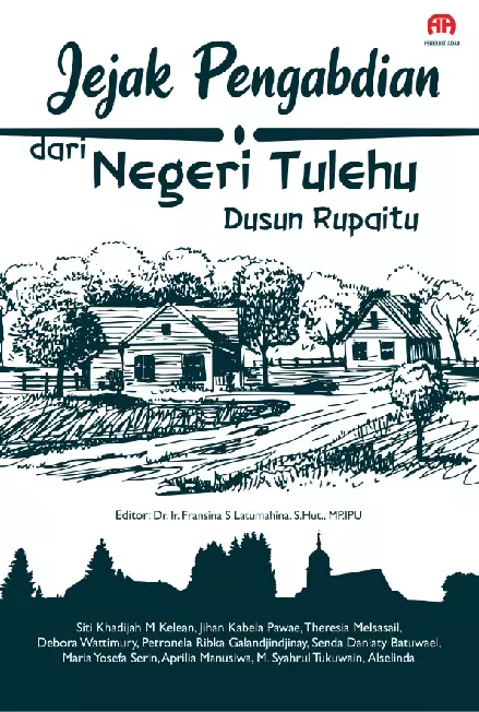 Jejak Pengabdian Bagi Negeri Tulehu Dusun Rupaitu