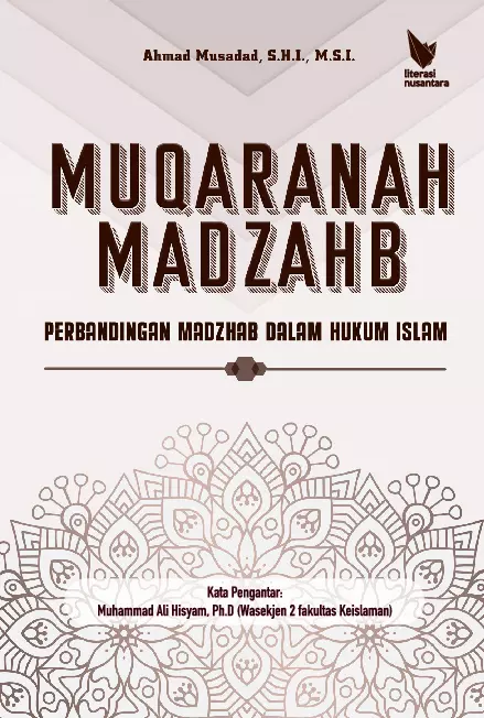 Muqaranah madzahib : perbandingan madzhab dalam hukum Islam