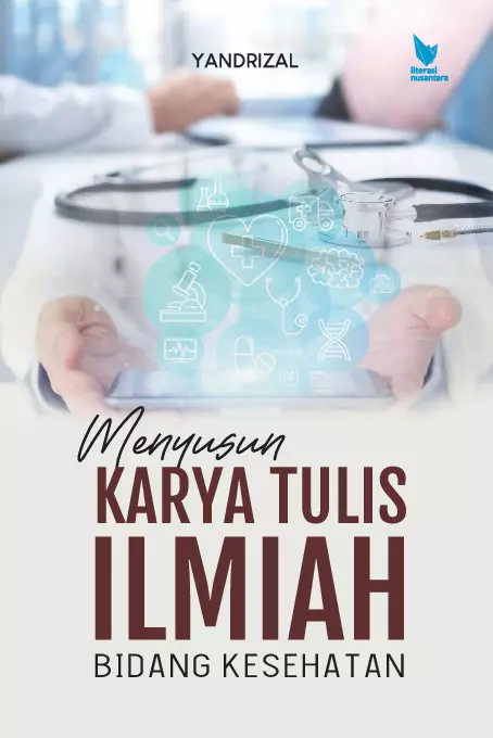 MENYUSUN KARYA TULIS ILMIAH BIDANG KESEHATAN