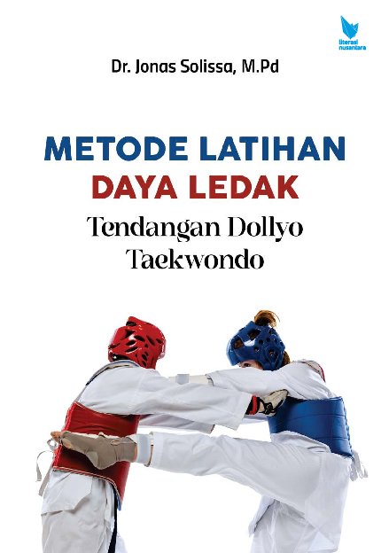 METODE LATIHAN DAYA LEDAK Tendangan Dollyo Taekwondo