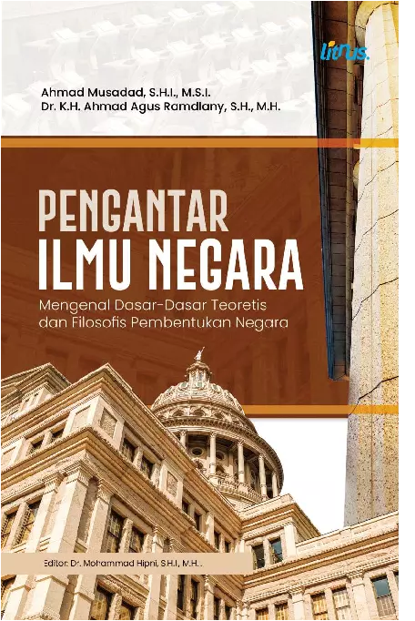 PENGANTAR ILMU NEGARA Mengenal Dasar-Dasar Teoretis dan Filosofis Pembentukan Negara