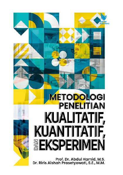 Metodologi Penelitian Kualitatif, Kuantitatif, dan Eksperimen