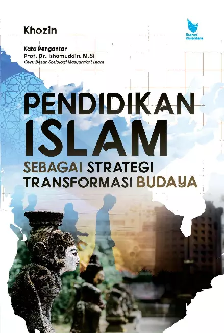 Pendidikan Islam Sebagai Strategi Transformasi Budaya