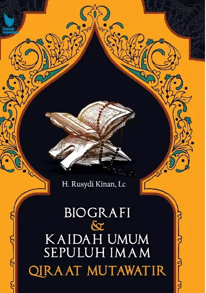 BIOGRAFI & KAIDAH UMUM SEPULUH IMAM QIRA'AT