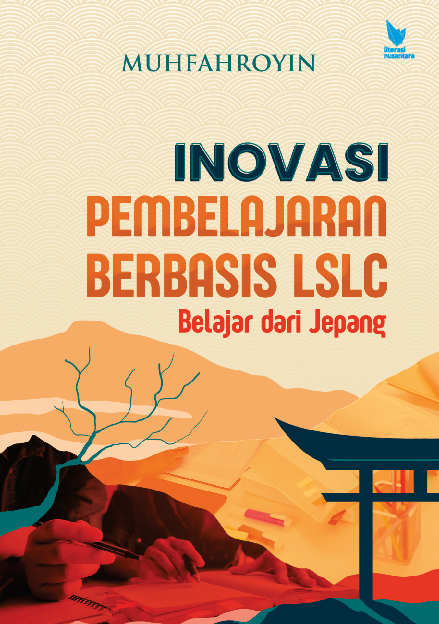 INOVASI PEMBELAJARAN BERBASIS LSLC BELAJAR DARI JEPANG