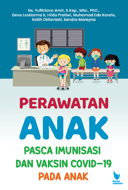 PERAWATAN ANAK PASCA IMUNISASI DAN VAKSIN COVID-19 PADA ANAK