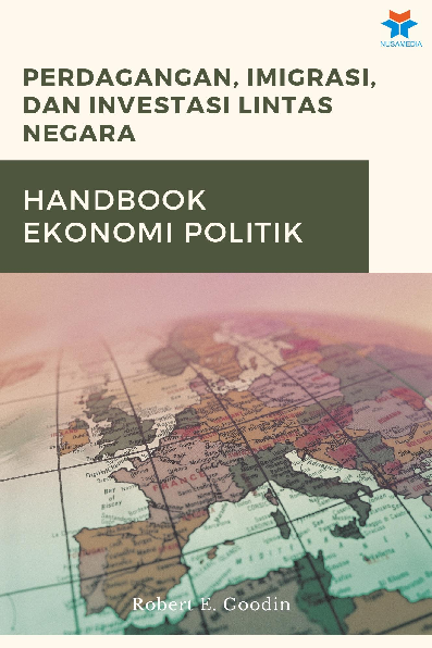 Perdagangan, Imigrasi, dan Investasi Lintas Negara: HandbookEkonomi Politik