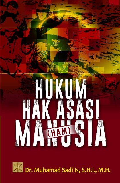 HUKUM HAK ASASI MANUSIA (HAM)