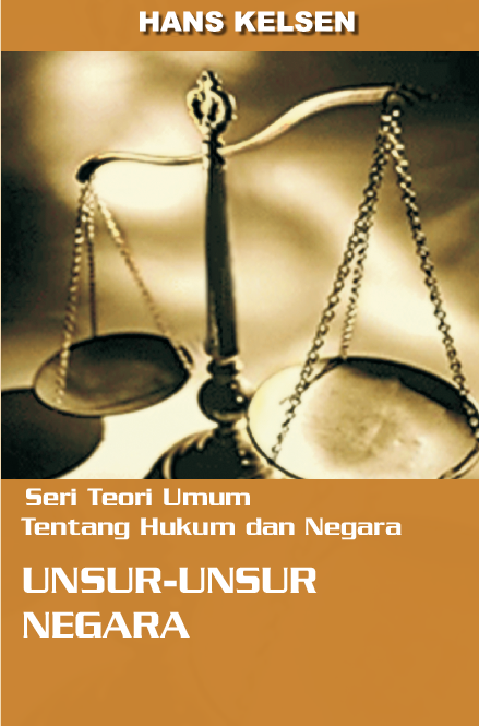 Seri Teori Umum Tentang Hukum & Negara ; UNSUR-UNSUR NEGARA