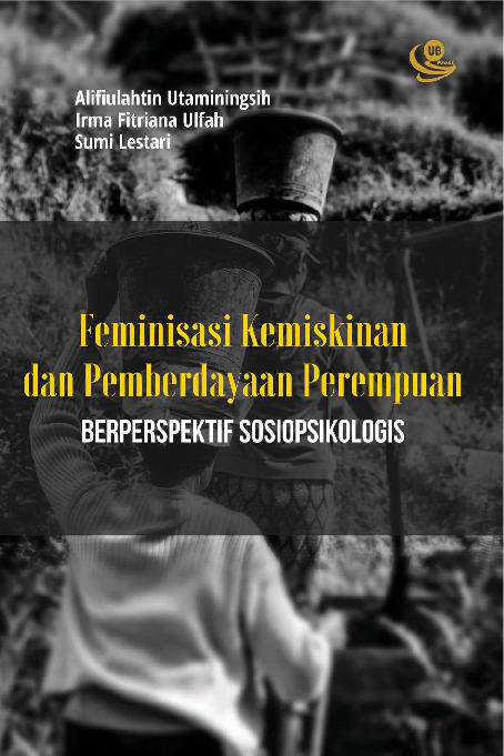 Feminisasi Kemiskinan dan Pemberdayaan Perempuan Berperspektif Sosiopsikologis