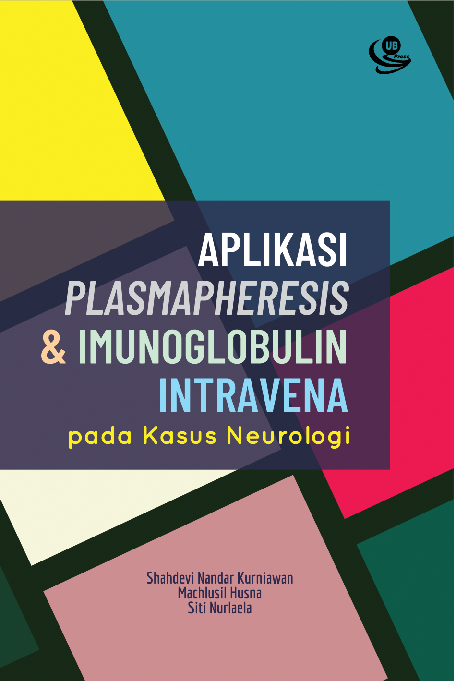 Aplikasi Plasmapheresis dan Imunoglobulin Intravena pada Kasus Neurologi