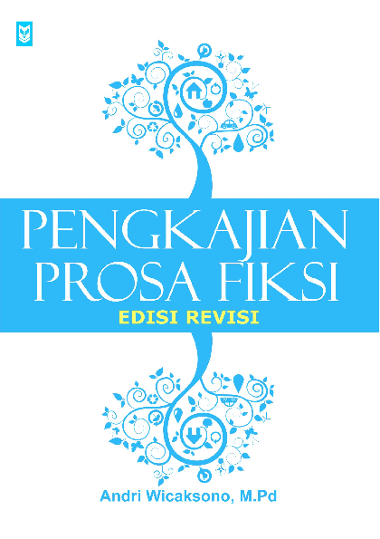 Pengkajian Prosa Fiksi (edisi Revisi)