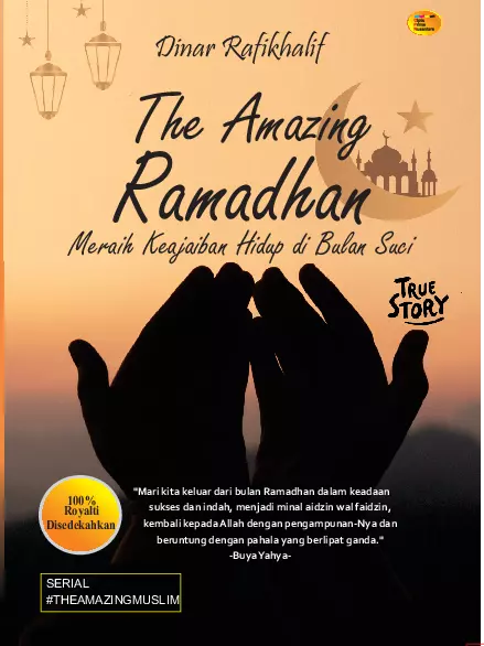 The amazing Ramadhan : meraih keajaiban hidup di bulan suci