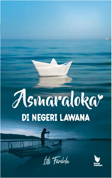 ASMARALOKA DI NEGERI LAWANA