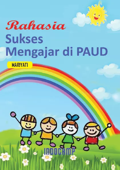 Rahasia sukses mengajar di PAUD