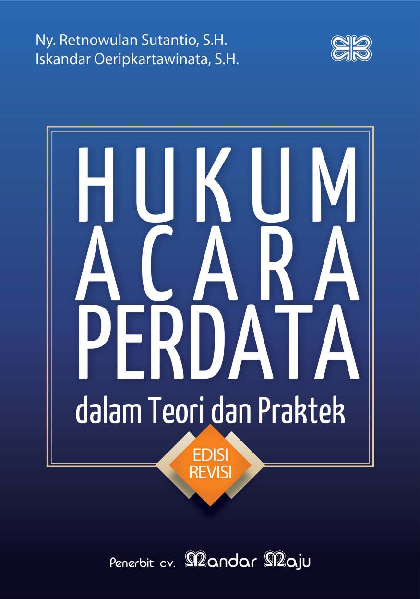 Hukum Acara Perdata dalam Teori dan Praktek Edisi Revisi