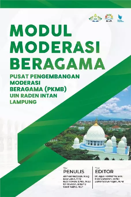 MODUL MODERASI BERAGAMA PUSAT PENGEMBANGAN MODERASI BERAGAMA (PKMB) UIN RADEN INTAN LAMPUNG