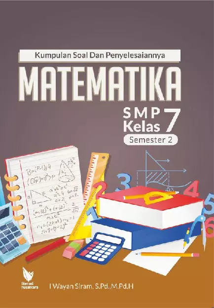 KUMPULAN SOAL DAN PENYELESAIANNYA MATEMATIKA SMP KELAS 7 SEMESTER 2