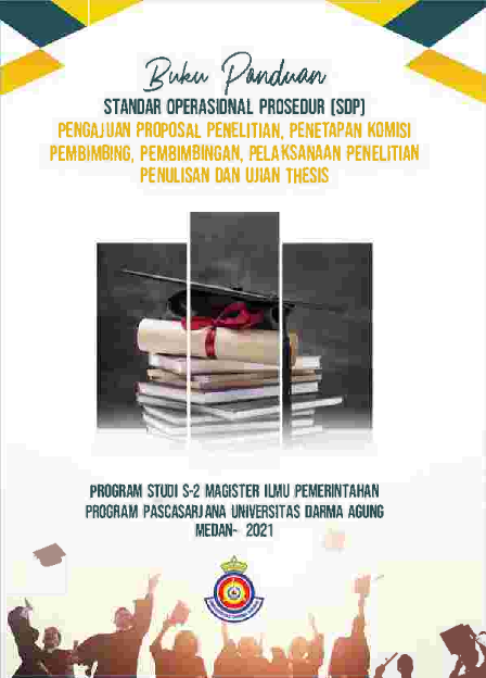 Buku Panduan Standar Operasional Prosedur (SOP) PENGAJUAN PROPOSAL PENILITIAN, PENETAPAN KOMISI PEMBIMBING, PEMBIBINGAN, PELAKSANAAN PENELITIAN PENULISAN DAN UJIAN THESIS