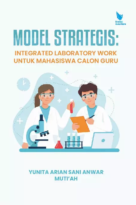 MODEL STRATEGIS: INTEGRATED LABORATORY WORK UNTUK MAHASISWA CALON GURU