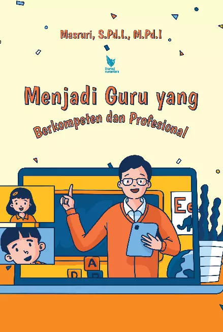 MENJADI GURU YANG BERKOMPETEN DAN PROFESIONAL