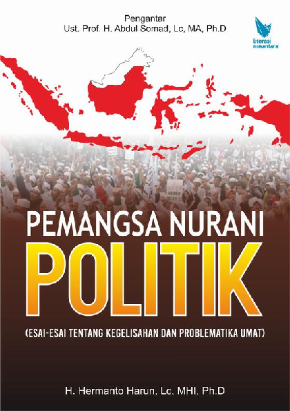 PEMANGSA NURANI POLITIK Esai-Esai Tentang Kegelisahan dan Problematika Umat