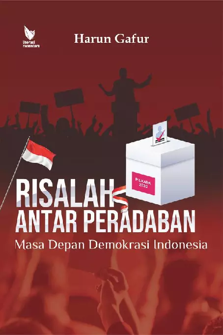 RISALAH ANTAR PERADABAN MASA DEPAN DEMOKRASI INDONESIA