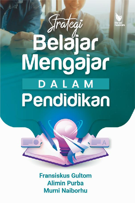 STRATEGI BELAJAR MENGAJAR DALAM PENDIDIKAN